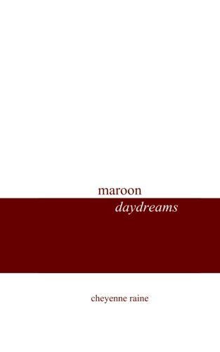 Maroon Daydreams