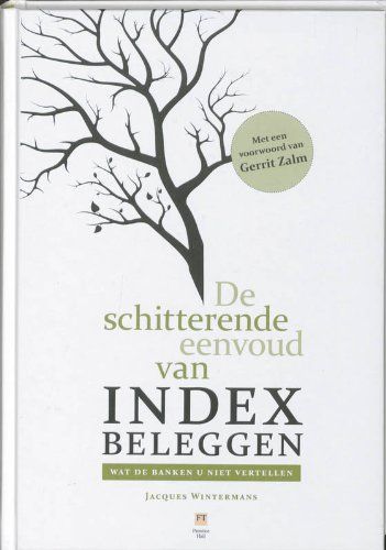 De schitterende eenvoud van indexbeleggen