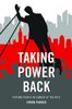 Taking Power Back