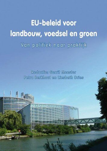 Eu-beleid Voor Landbouw, Voedsel En Groen