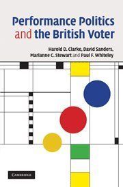 Performance Politics and the British Voter