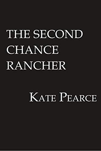 The Second Chance Rancher