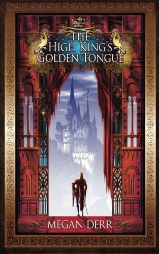 The High King's Golden Tongue