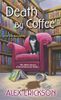 Death by Coffee