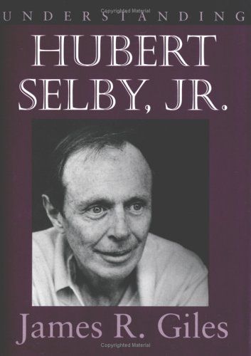 Understanding Hubert Selby, Jr