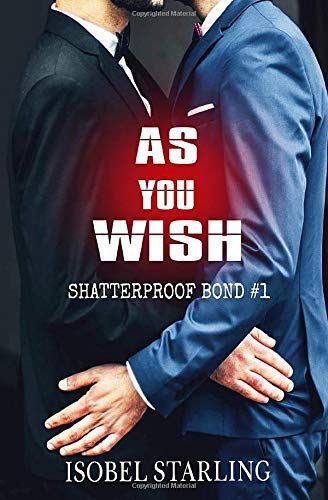 As You Wish (Shatterproof Bond #1)