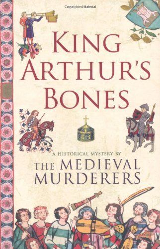 King Arthur's Bones