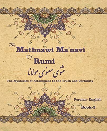 The Mathnawi Maˈnavi of Rumi, Book-5