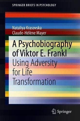 A Psychobiography of Viktor E. Frankl