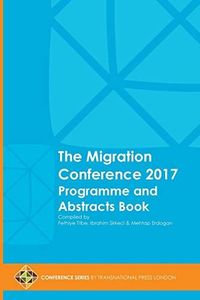 The Migration Conference 2017 Programme and Abstracts Book