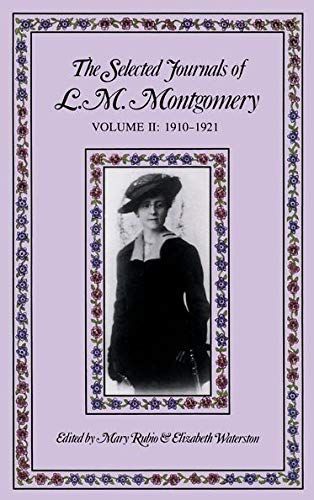 The Selected Journals of L.M. Montgomery: Volume II