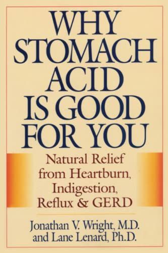Why Stomach Acid is Good for You