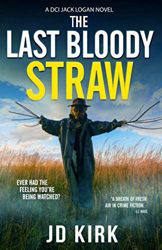 The Last Bloody Straw (DCI Logan Crime Thrillers #5)