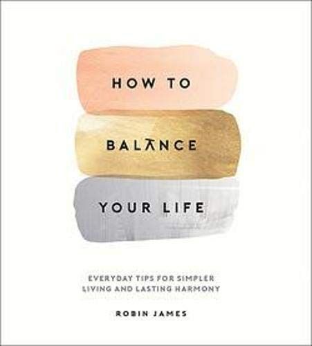 How To Balance Your Life