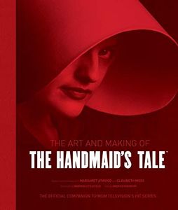 Art and Making of the Handmaid's Tale