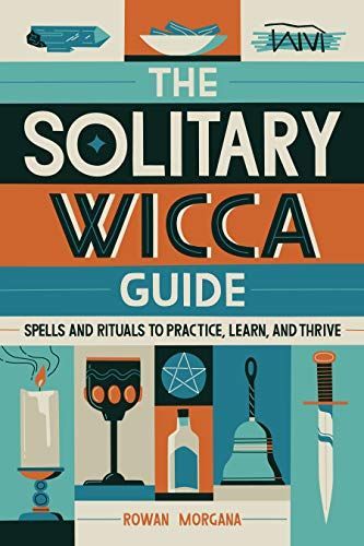 The Solitary Wicca Guide