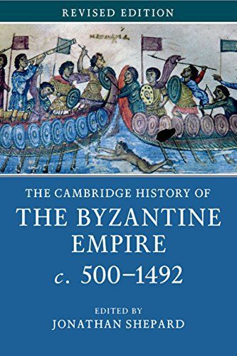 The Cambridge History of the Byzantine Empire c.500-1492