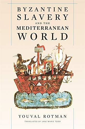 Byzantine Slavery and the Mediterranean World