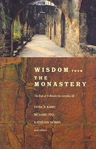 Wisdom from the Monastery