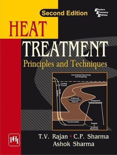 Heat Treatment : Principles and Techniques