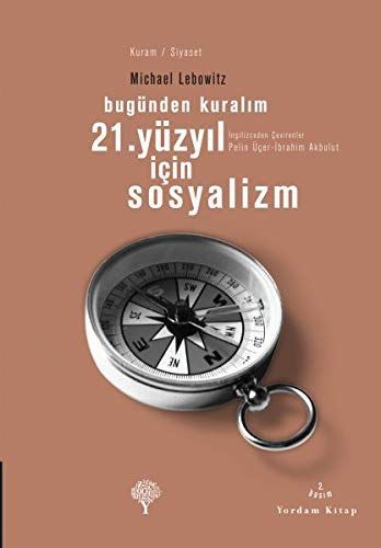 Bugünden Kuralım 21. Yüzyıl İçin Sosyalizm