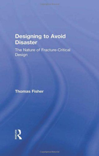 Designing to Avoid Disaster