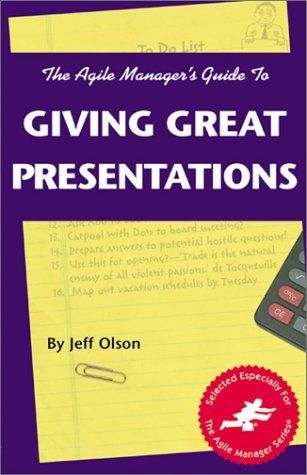 The Agile Manager's Guide to Giving Great Presentations