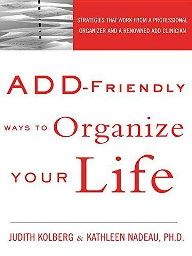 ADD-Friendly Ways to Organize Your Life