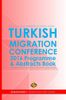 Turkish Migration Conference 2016 - Programme and Abstracts Book