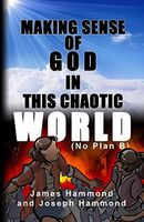 Making Sense of God in this Chaotic World