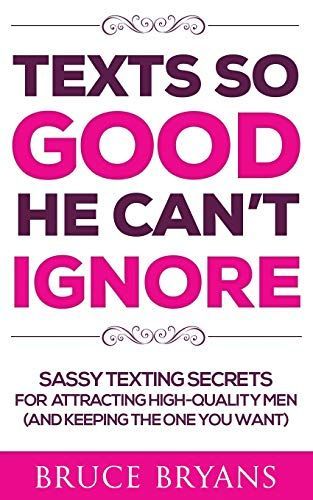 Texts So Good He Can't Ignore