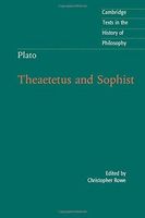 Plato: Theaetetus and Sophist