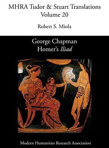 George Chapman: Homer's 'Iliad'