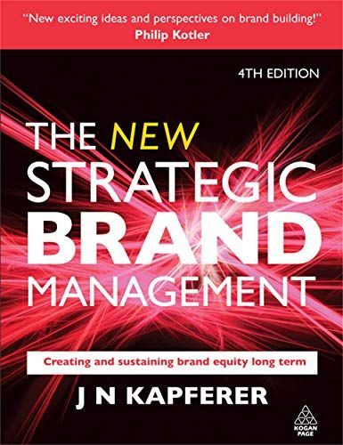 The New Strategic Brand Management