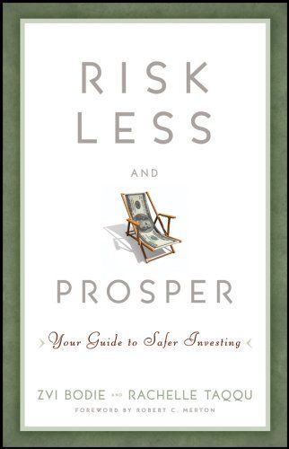 Risk Less and Prosper