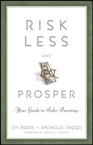 Risk Less and Prosper