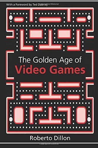 The Golden Age of Video Games