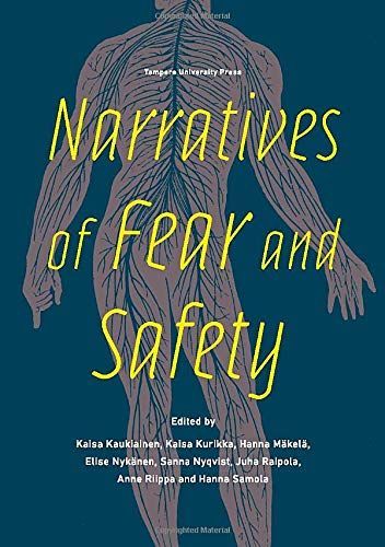 Narratives of fear and safety
