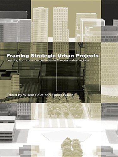 Framing Strategic Urban Projects