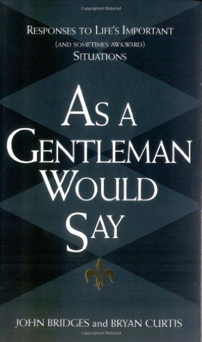 As a Gentleman Would Say