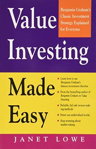 Value Investing Made Easy: Benjamin Graham's Classic Investment Strategy Explained for Everyone