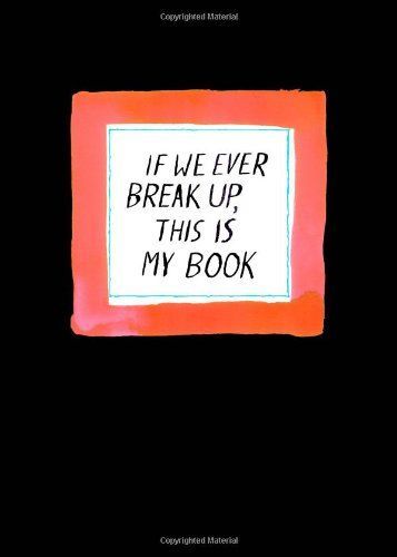 If We Ever Break Up, This Is My Book