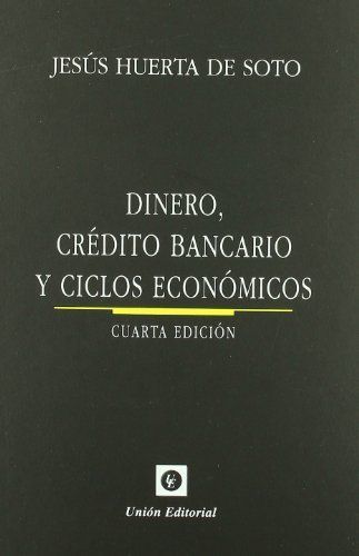 Dinero, crédito bancario y ciclos económicos