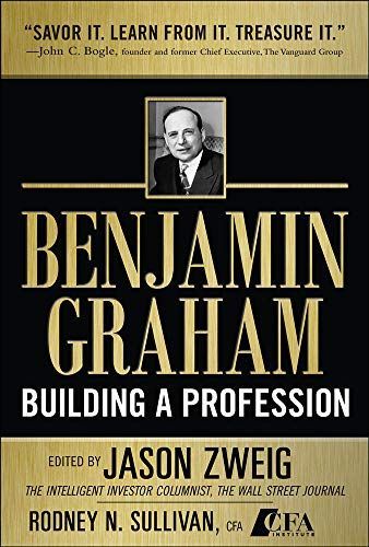 Benjamin Graham, Building a Profession: The Early Writings of the Father of Security Analysis