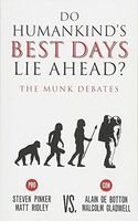 Do Humankind's Best Days Lie Ahead?