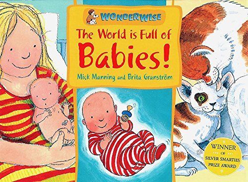 The World is Full of Babies!