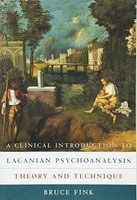 A Clinical Introduction to Lacanian Psychoanalysis