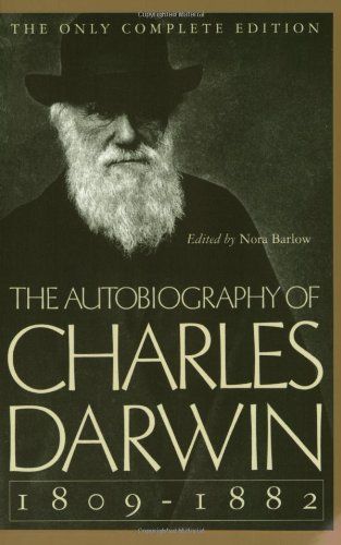 The Autobiography of Charles Darwin, 1809-1882