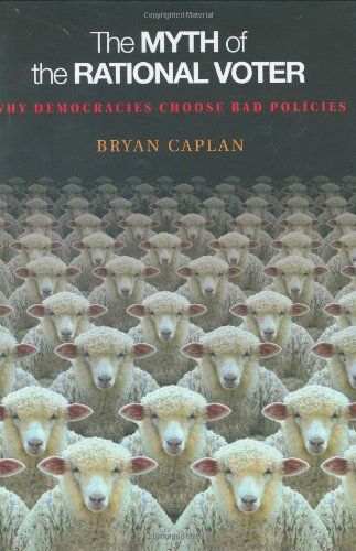 The Myth of the Rational Voter