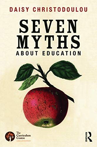 The Seven Myths about Education